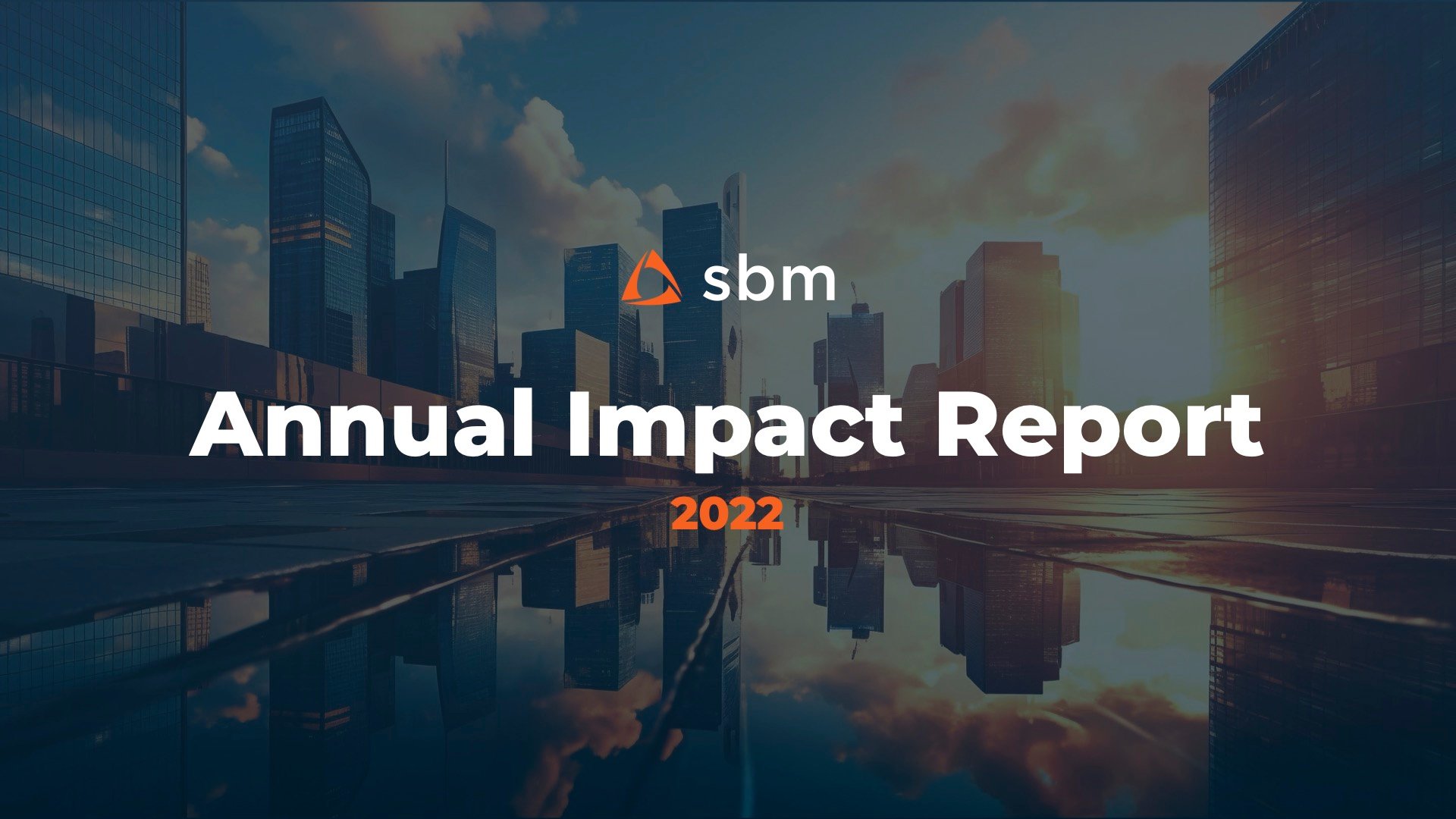 SBM Annual Impact Report 2022